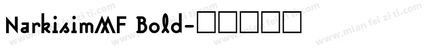 NarkisimMF Bold字体转换